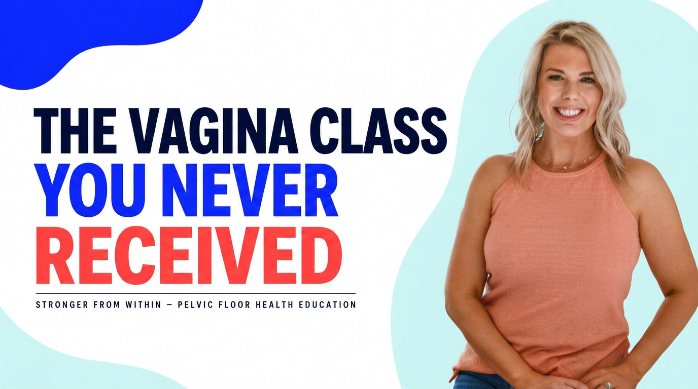 Dr. Kassie Dewitt beside the title The Vagina Class You Never Received